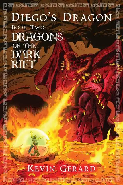 Diego's Dragon, Book Two: Dragons of the Dark Rift - Paperback