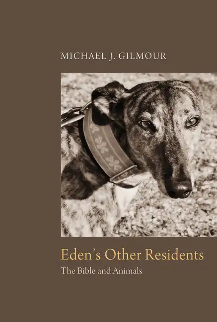 Eden's Other Residents: The Bible and Animals - Hardcover