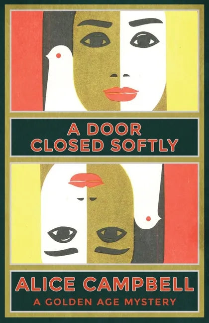 A Door Closed Softly: A Golden Age Mystery - Paperback