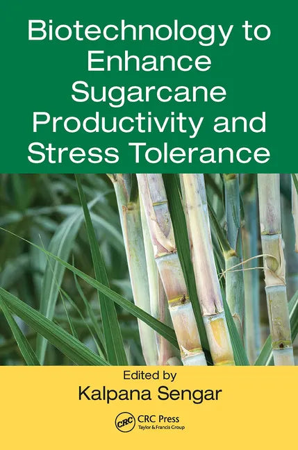 Biotechnology to Enhance Sugarcane Productivity and Stress Tolerance - Paperback