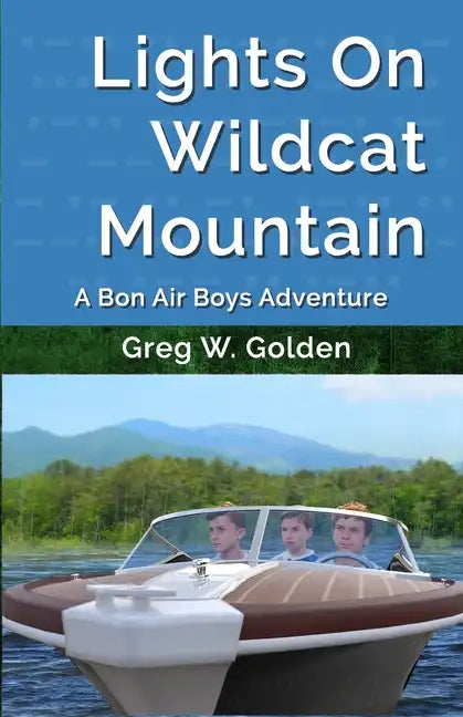 Lights On Wildcat Mountain: A Bon Air Boys Adventure - Paperback