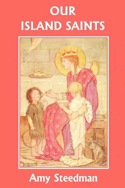 Our Island Saints (Yesterday's Classics) - Paperback