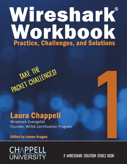 Wireshark Workbook 1: Practice, Challenges, and Solutions - Paperback