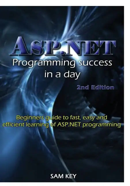 ASP.NET Programming Success In A Day - Hardcover