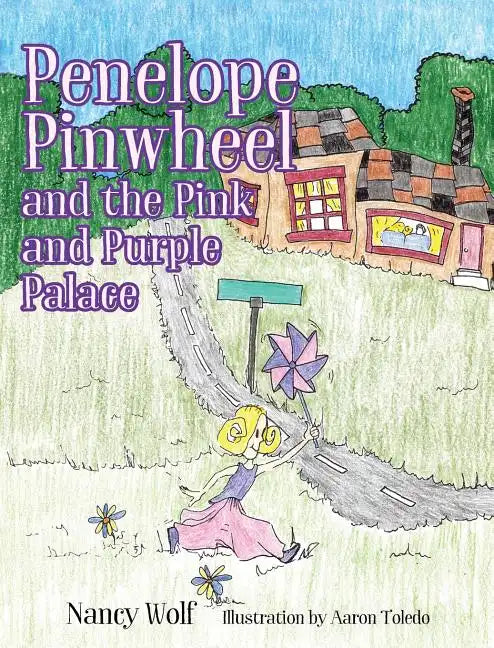 Penelope Pinwheel and the Pink and Purple Palace - Hardcover