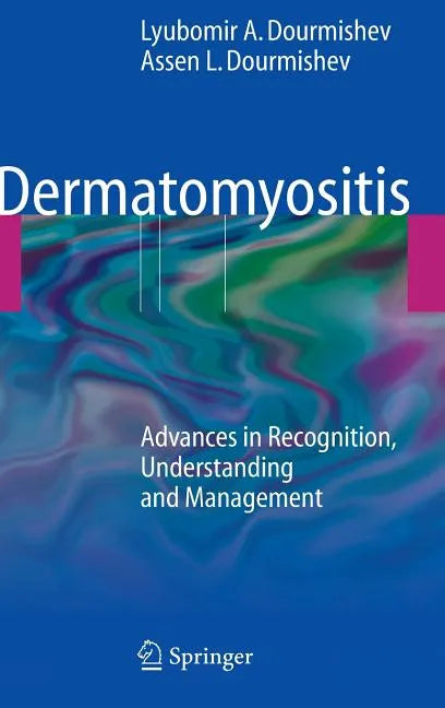 Dermatomyositis: Advances in Recognition, Understanding and Management - Hardcover