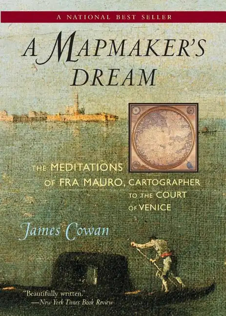 A Mapmaker's Dream: The Meditations of Fra Mauro, Cartographer to the Court of Venice - Paperback