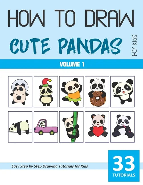 How to Draw Cute Pandas for Kids - Volume 1 - Paperback