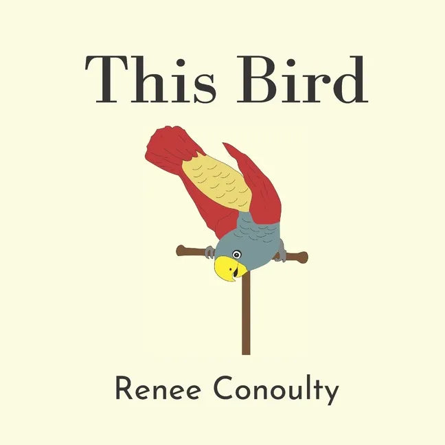 This Bird: A Rhyming Picture Book for 3-7 Year Olds - Paperback