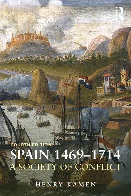 Spain, 1469-1714: A Society of Conflict - Paperback