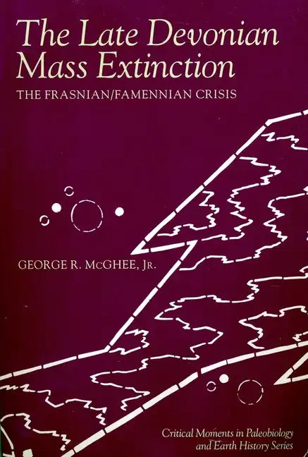 The Late Devonian Mass Extinction: The Frasnian/Famennian Crisis - Paperback