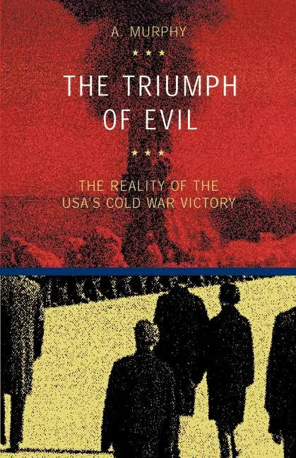 The Triumph of Evil - Paperback