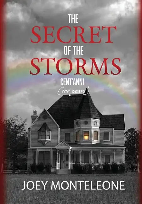 The Secret of the Storms: Cent'Anni - Hardcover
