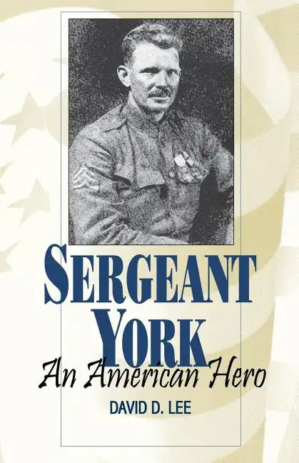 Sergeant York: An American Hero - Paperback