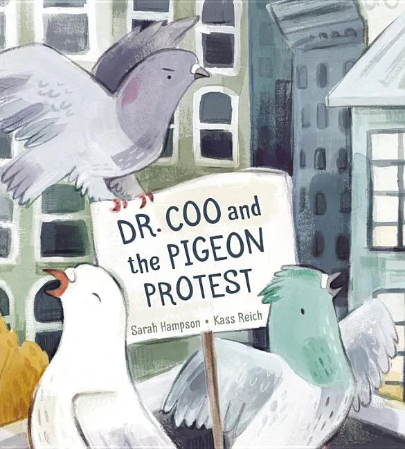 Dr. Coo and the Pigeon Protest - Hardcover