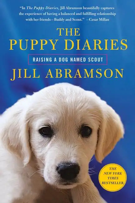 The Puppy Diaries: Raising a Dog Named Scout - Paperback