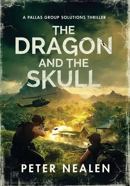 The Dragon and the Skull: A Pallas Group Solutions Thriller - Hardcover