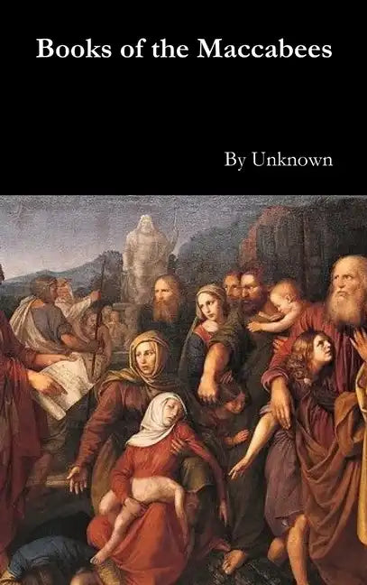 Books of the Maccabees - Hardcover