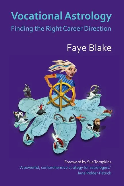 Vocational Astrology: Finding the Right Career Direction - Paperback