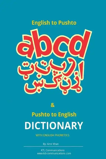English to Pashto & Pashto to English Dictionary with English Phonetics: A concise dictionary with English Phonetics - Paperback