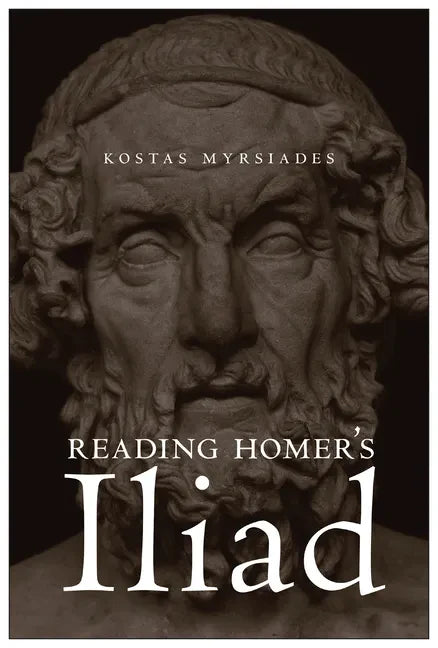 Reading Homer's Iliad - Paperback