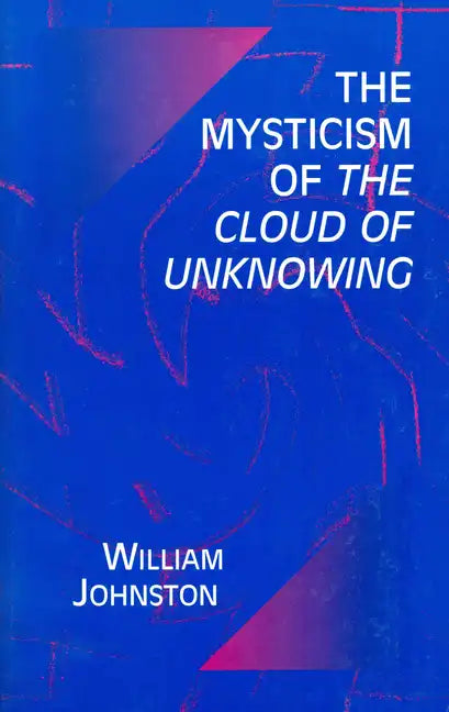 Mysticism of the Cloud of Unknowing - Paperback