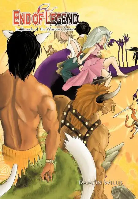 End of Legend: In Search of the Warrior Queen - Hardcover