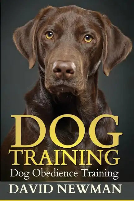Dog Training: Dog Obedience Training - Paperback