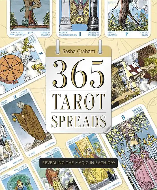 365 Tarot Spreads: Revealing the Magic in Each Day - Paperback