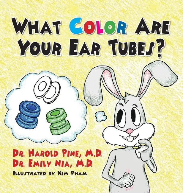What Color are Your Ear Tubes? - Hardcover