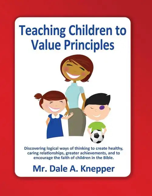 Teaching Children to Value Principles - Paperback