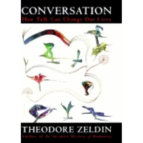 Conversation: How Talk Can Change Our Lives - Hardcover