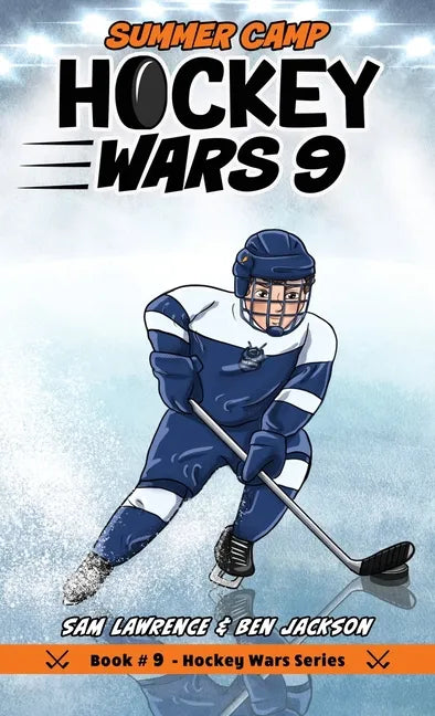 Hockey Wars 9: Summer Camp - Hardcover