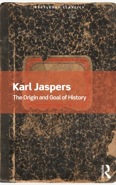 The Origin and Goal of History - Paperback