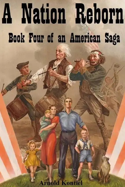 A Nation Reborn: Book Four of an American Saga - Paperback