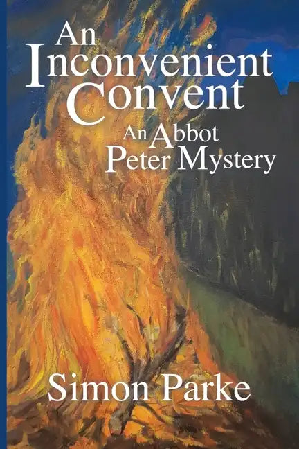 An Inconvenient Convent: An Abbot Peter Mystery - Paperback