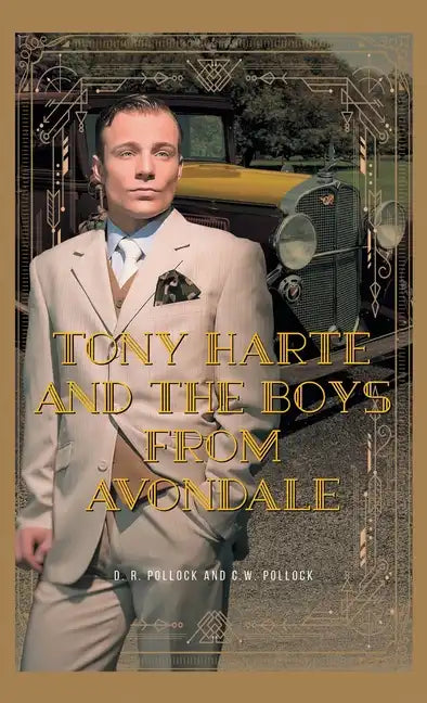 Tony Harte and The Boys From Avondale - Hardcover