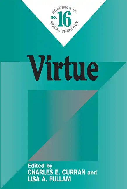 Virtue: Readings in Moral Theology #16 - Paperback
