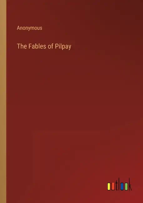 The Fables of Pilpay - Paperback