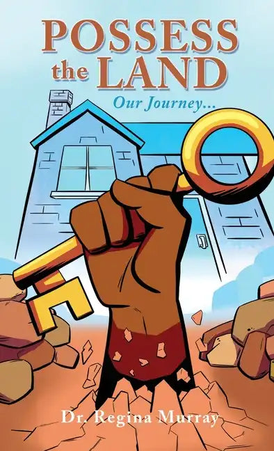 Possess the Land: Our Journey... - Hardcover
