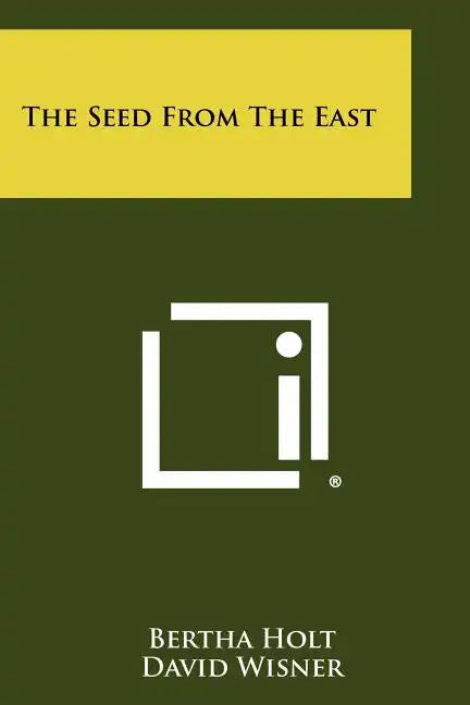 The Seed From The East - Paperback