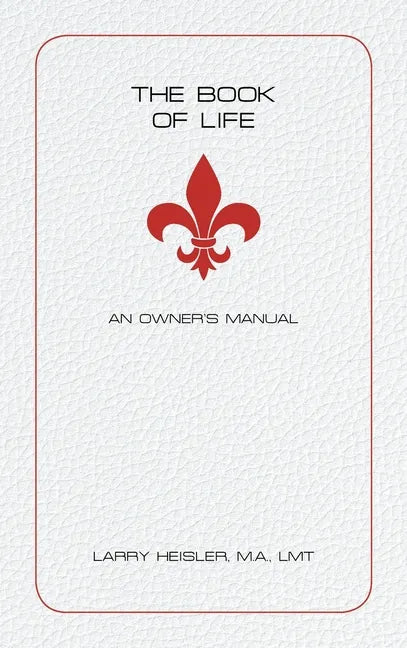 The Book of Life: An Owner's Manual - Hardcover