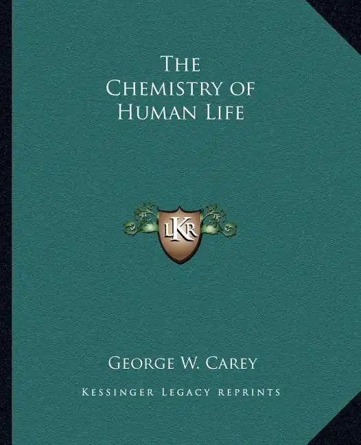 The Chemistry of Human Life - Paperback