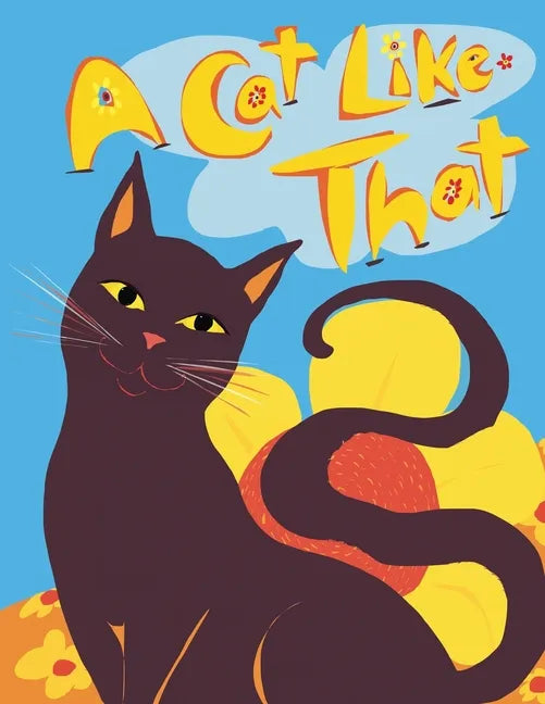 A Cat Like That: Making Friends with Cats - Paperback