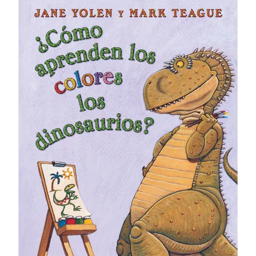 ｿCo Aprenden Los Colores Los Dinosaurios? (How Do Dinosaurs Learn Their Colors?) - Board Book