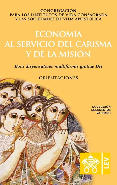 Economía al servicio del carisma y de la misión. Boni dispensatores multiformis gratiæ Dei - Paperback