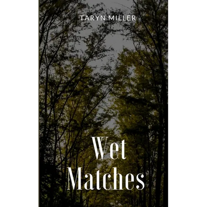 Wet Matches - Paperback