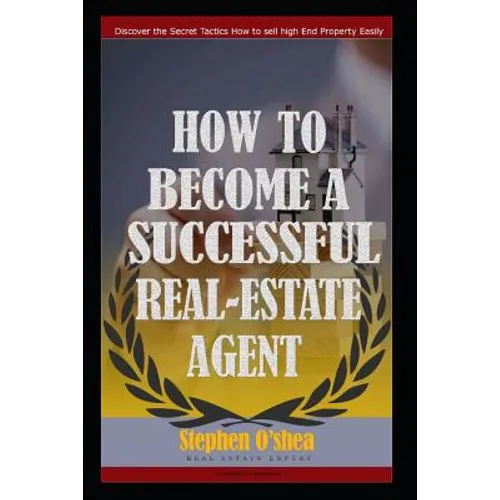 How to become a successful real estate agent - Paperback