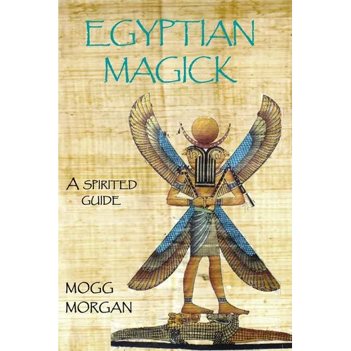 Egyptian Magick: a spirited guide - Paperback