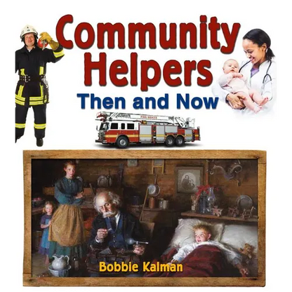 Community Helpers Then and Now - Paperback